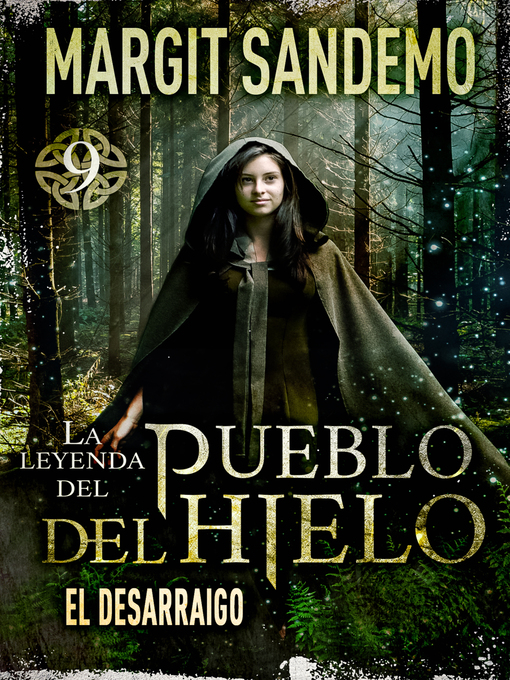 Title details for El Pueblo del hielo 9--El desarraigo by Margit Sandemo - Wait list